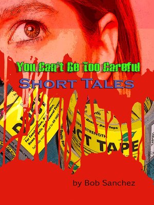 cover image of You Can't Be Too Careful